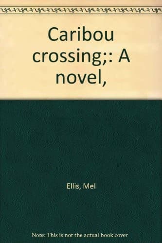 Cover of Caribou crossing by Mel Ellis