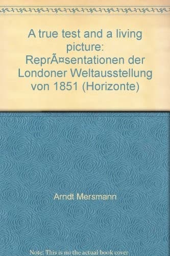 Cover of "A true test and a living picture" by Arndt Mersmann