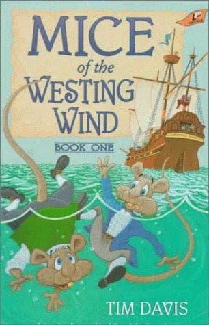 Cover of Mice of the Westing Wind by Tim Davis
