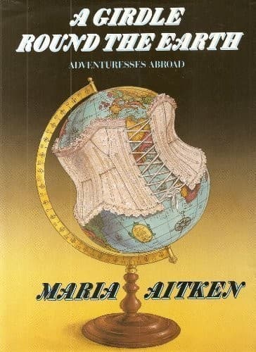 Cover of A Girdle round the earth by Maria Aitken