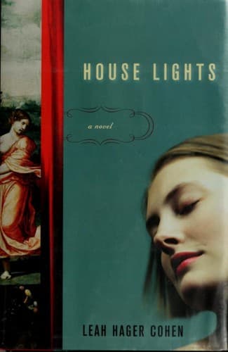 Cover of House Lights by Leah Hager Cohen