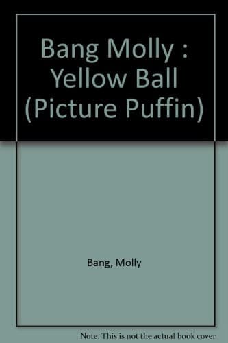 Cover of Yellow ball by Molly Bang