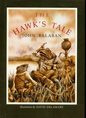 Cover of The hawk's tale by John Balaban