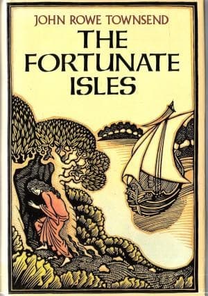 Cover of The Fortunate Isles by John Rowe Townsend