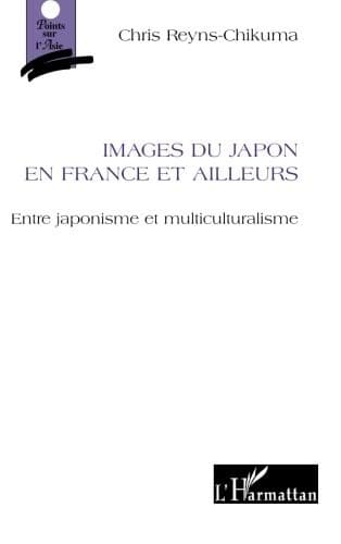 Cover of Images du Japon en France et ailleurs by Cris Reyns-Chikuma