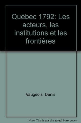 Cover of Québec, 1792 by Denis Vaugeois