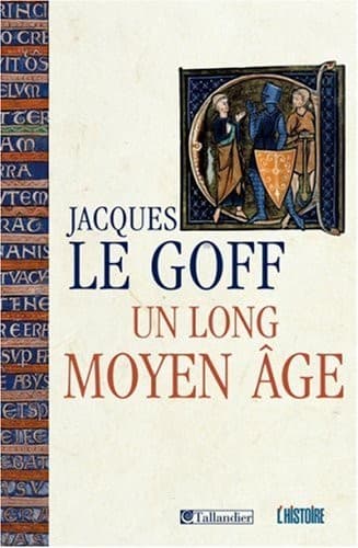 Cover of Un long moyen âge by Jacques Le Goff