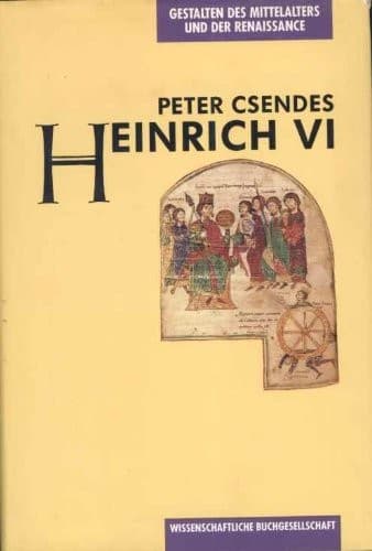 Cover of Heinrich VI by Peter Csendes