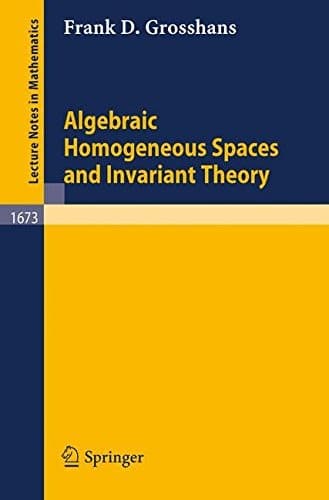 Cover of Algebraic homogeneous spaces and invariant theory by Frank D. Grosshans