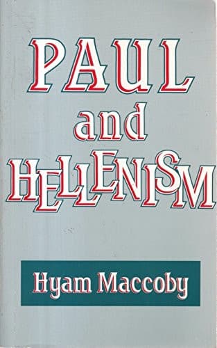 Cover of Paul and Hellenism by Hyam Maccoby