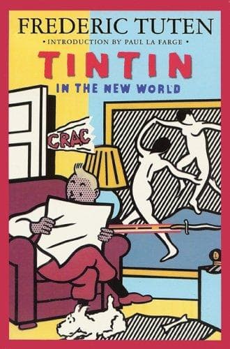 Cover of Tintin in the New World by Frederic Tuten