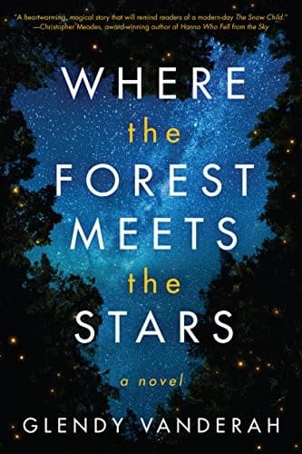 Cover of Where the Forest Meets the Stars by Glendy Vanderah