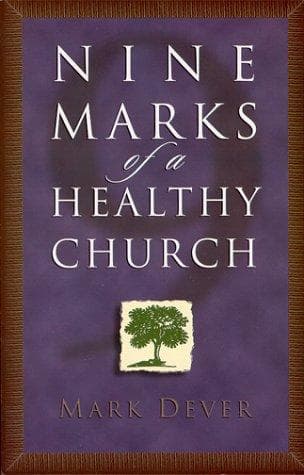 Cover of Nine marks of a healthy church by Mark Dever