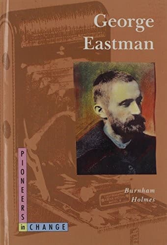 Cover of George Eastman by Burnham Holmes