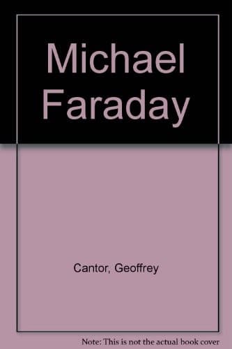 Cover of Michael Faraday by G. N. Cantor