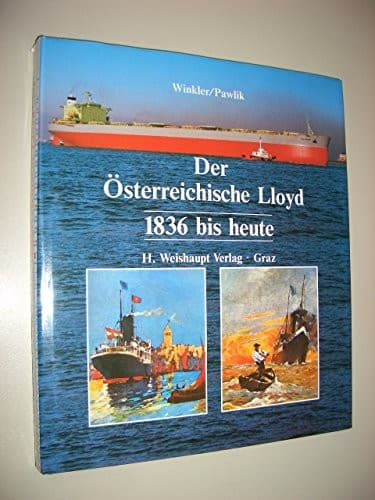 Cover of Der Österreichische Lloyd 1836 bis heute by Dieter Winkler