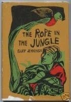 Cover of The rope in the jungle by Gary Jennings
