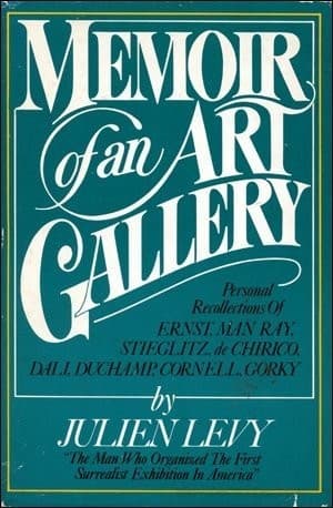 Cover of Memoir of an art gallery by Julien Levy