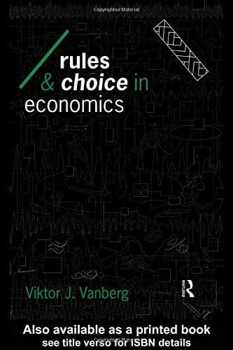 Cover of Rules and choice in economics by Viktor J. Vanberg