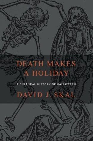 Cover of Death Makes a Holiday by David J. Skal