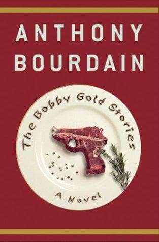 Cover of The Bobby Gold Stories by Anthony Bourdain