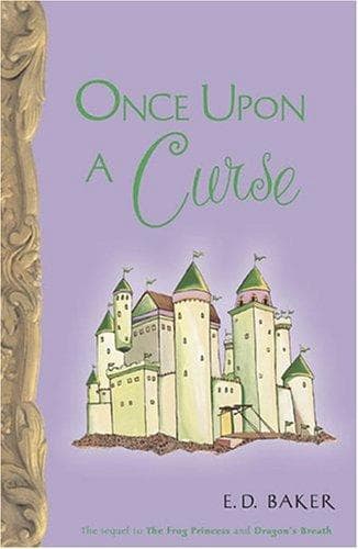 Cover of Once Upon a Curse by Elizabeth Dawson Baker