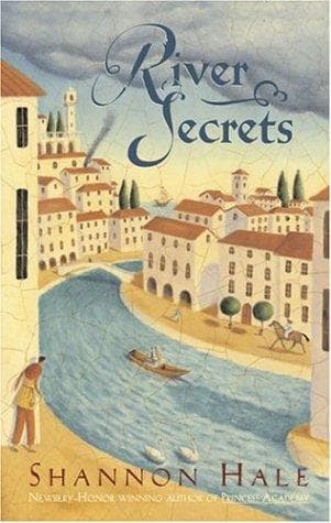 Cover of River Secrets by Shannon Hale