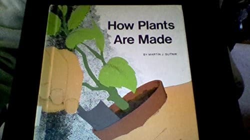 Cover of How plants are made by Martin J. Gutnik