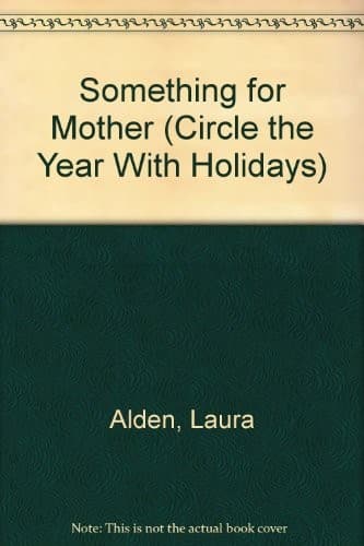 Cover of Something for Mother by Laura Alden