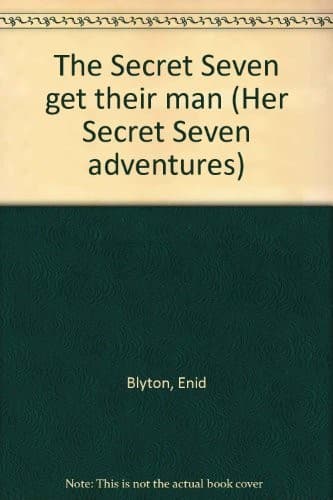 Cover of The Secret Seven get their man by Enid Blyton