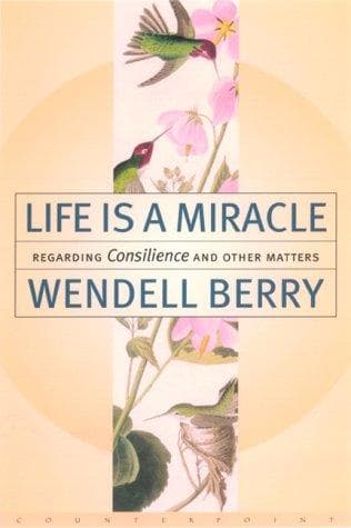 Cover of Life Is a Miracle by Wendell Berry