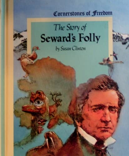 Cover of The story of Seward's folly by Susan Clinton
