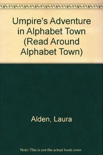 Cover of Umpire's adventure in Alphabet Town by Laura Alden