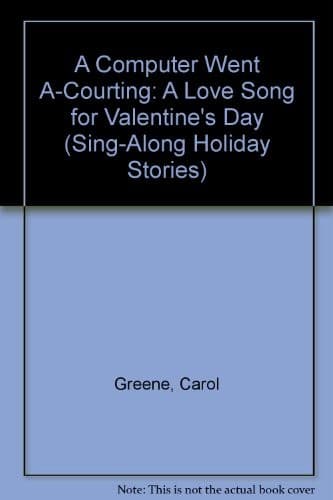 Cover of A computer went a-courting by Carol Greene