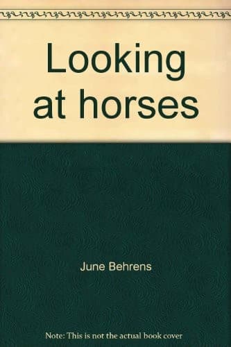 Cover of Looking at horses by June Behrens