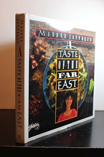 Cover of Madhur Jaffrey's a taste of the Far East by Madhur Jaffrey