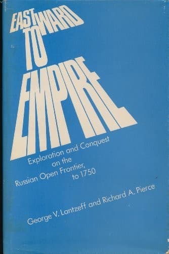 Cover of Eastward to empire by George V. Lantzeff