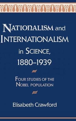 Cover of Nationalism and internationalism in science, 1880-1939 by Elisabeth T. Crawford