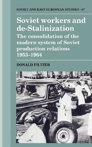 Cover of Soviet workers and de-Stalinization by Donald A. Filtzer