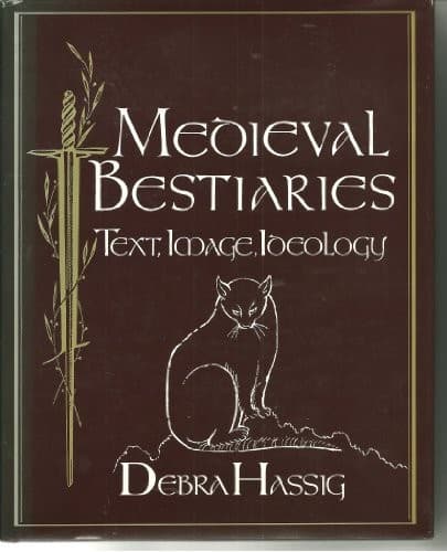 Cover of Medieval bestiaries by Debra Hassig