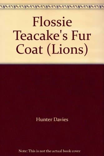 Cover of Flossie Teacake's fur coat by Hunter Davies