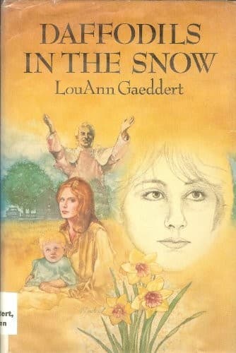 Cover of Daffodils in the snow by LouAnn Bigge Gaeddert