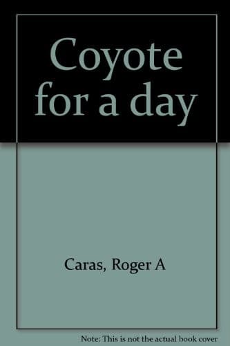 Cover of Coyote for a day by Roger A. Caras