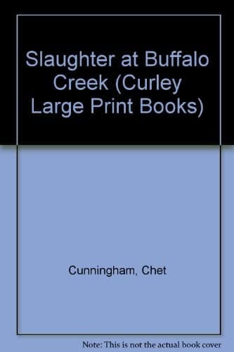Cover of Slaughter at Buffalo Creek by Cunningham, Chet