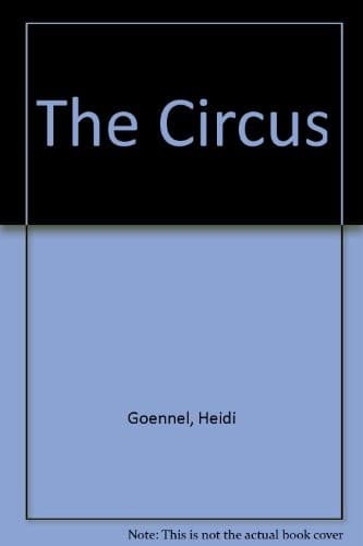 Cover of The circus by Heidi Goennel