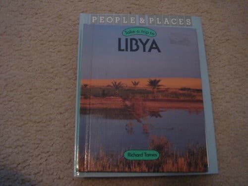 Cover of Take a trip to Libya by Richard Tames