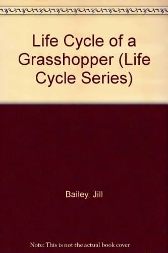 Cover of The life cycle of a grasshopper by Jill Bailey