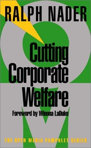Cover of Cutting Corporate Welfare by Ralph Nader
