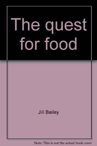 Cover of The quest for food by Jill Bailey