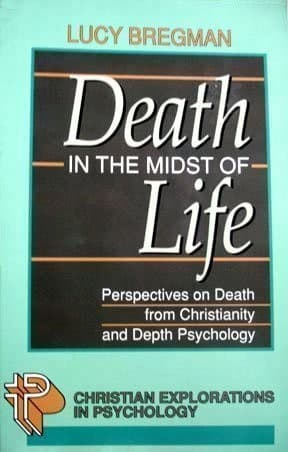 Cover of Death in the midst of life by Lucy Bregman